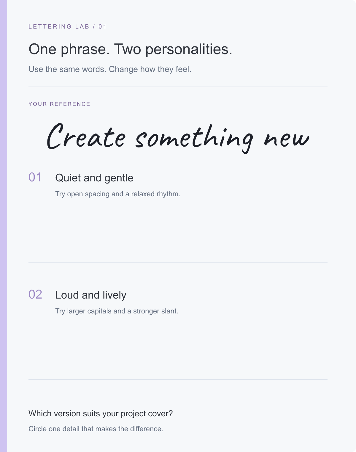 Creative lettering activity sheet with Create something new as a reference and two guided writing areas for quiet and lively versions