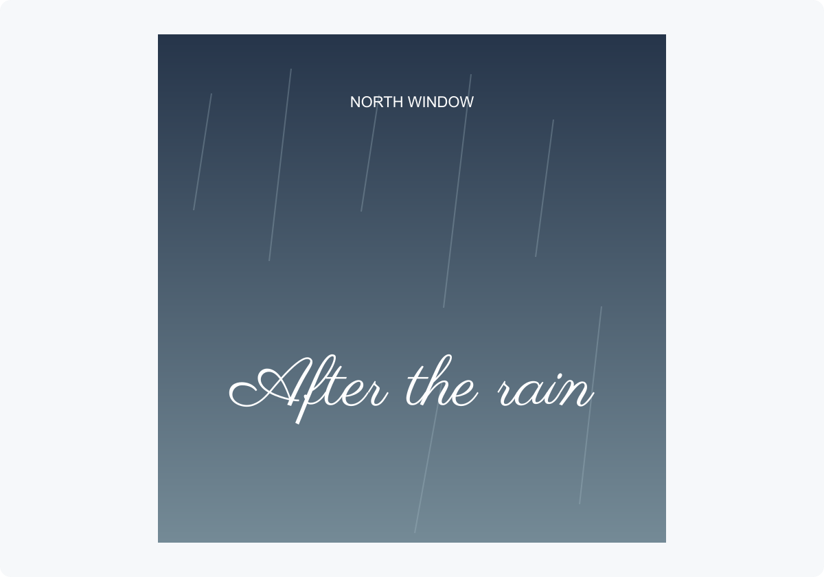 Square blue music-cover concept with After the rain in white Parisienne and North Window above it