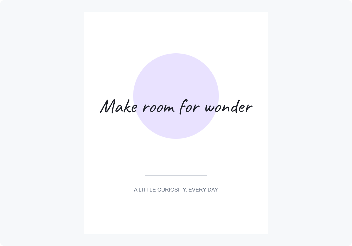 Minimal poster with Make room for wonder in Caveat across a pale purple circle