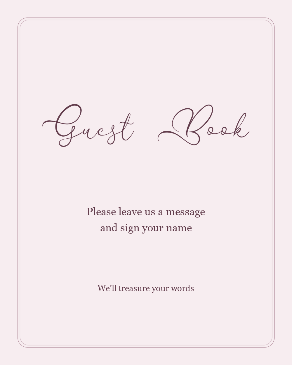 Romantic Guest Book wedding sign with Flanella lettering, Georgia instructions, and a blush frame