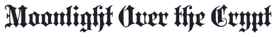 Gothic titles font examples in Portcullion font